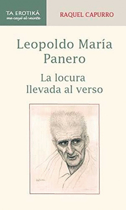 LEOPOLDO MARIA PANERO. LA LOCURA LLEVADA AL VERSO