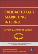 CALIDAD TOTAL Y MARKETING INTERNO