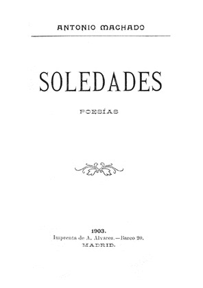 SOLEDADES. POESÍAS (EDICIÓN FACSÍMIL 1903)