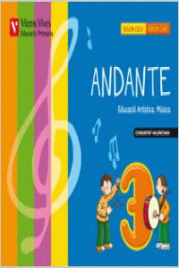 ANDANTE, AREA D'EXPRESIÓ ARTISTICA, MÚSICA, 3 EDUCACIÓ PRIMÀRIA, CICLE MITJÀ (VA