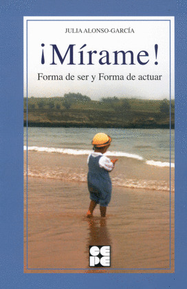 ­MIRAME!. FORMA DE SER Y FORMA DE ACTUAR