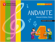 ANDANTE, AREA D'EXPRESIÓ ARTISTICA, MUSICA, 4 EDUCACIÓ PRIMÀRIA, CICLE MITJÀ (VA