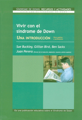 SINDROME DOWN, VOL.I. VIVIR CON EL SINDROME DE DOWN