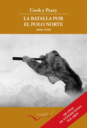 COOK Y PEARY, LA BATALLA POR EL POLO NORTE
