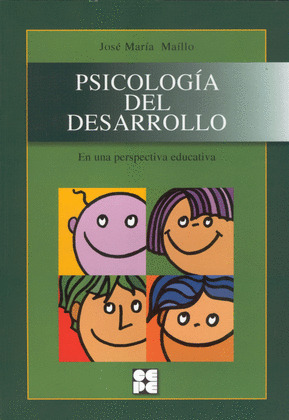 PSICOLOGIA DEL DESARROLLO. EN UNA PERSPECTIVA EDUCADORA