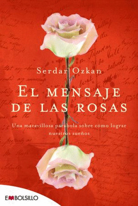 MENSAJE DE LAS ROSAS, EL