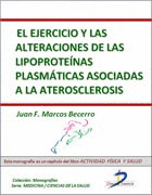EL EJERCICIO Y LAS ALTERACIONES DE LAS LIPOPROTEÍNAS PLASMÁTICAS ASOCIADAS A LA