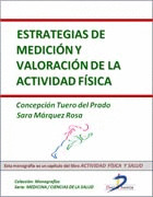 ESTRATEGIAS DE MEDICIÓN Y VALORACIÓN DE LA ACTIVIDAD FÍSICA