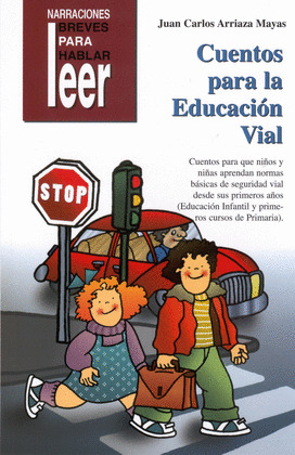CUENTOS PARA LA EDUCACION VIAL