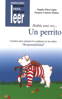 HABIA UNA VEZ... UN PERRITO (RESPONSABILIDAD)