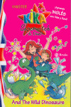 WILD DINOSAURS, THE (APRENDE INGLES CON KIKA SUPERBRUJA Y DANI)