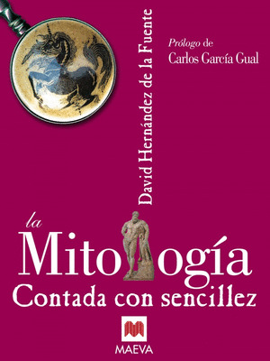 LA MITOLOGÍA CONTADA CON SENCILLEZ