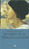 DE PARTE DE LA PRINCESA MUERTA