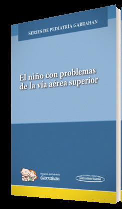 EL NIÑO CON ENFERMEDAD DE LA VIA AEREA SUPERIOR