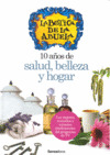 10 AÑOS DE SALUD, BELLEZA Y HOGAR (LA BOTICA DE LA ABUELA)