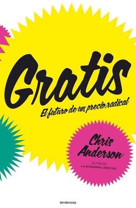 GRATIS: EL FUTURO DE UN PRECIO RADICAL
