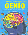 ENTRENA TU MENTE PARA SER UN GENIO