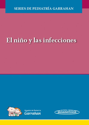 NIÑO Y LAS INFECCIONES,EL