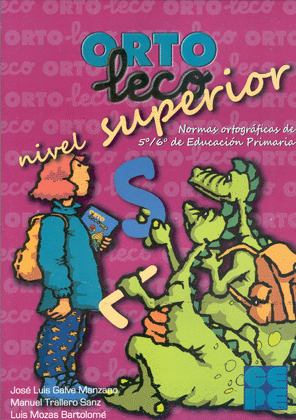 ORTOLECO SUPERIOR (NORMAS ORTOGRAFICAS 5º/6º ED.PRIMARIA)
