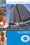 MADRID. GUIA UN GRAN FIN DE SEMANA EN... (2007)