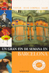 BARCELONA. GUIA UN GRAN FIN DE SEMANA EN... (2007)