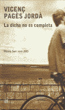 LA DICHA NO ES COMPLETA