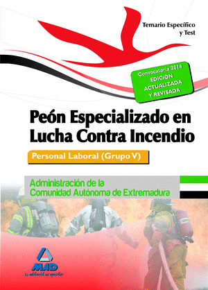 PEÓN ESPECIALIZADO EN LA LUCHA CONTRA INCENDIOS. TEMARIO ESPECÍFICO Y TEST