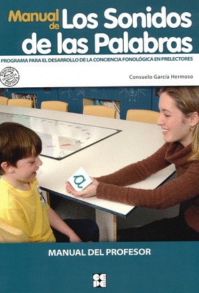 MANUAL DE LOS SONIDOS DE LAS PALABRAS. MANUAL DEL PROFESOR