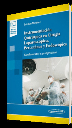 INSTRUMENTACIÓN QUIRÚRGICA EN CIRUGÍA LAPAROSCÓPICA, PERCUTÁNEA Y ENDOSCÓPICA