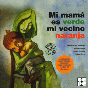 CC01. MI MAMA ES VERDE MI VECINO NARANJA (CUENTO CONTIGO, 1)