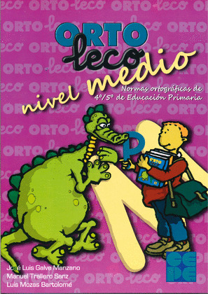 ORTOLECO MEDIO (NORMAS ORTOGRAFICAS 4º/5º ED.PRIMARIA)