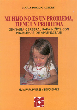 MI HIJO NO ES UN PROBLEMA, TIENE UN PROBLEMA. GIMNASIA...