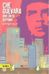 CHE GUEVARA VIVE EN EL SEPTIMO