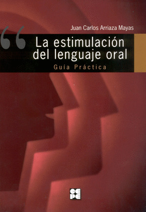 ESTIMULACION DEL LENGUAJE ORAL GUIA PRACTICA