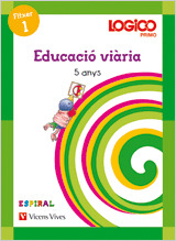 LOGICO. ESPIRAL 5 ANYS. EDUCACIÓ VIÀRIA