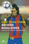 QUERIDO RONALDINHO