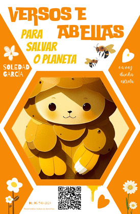 VERSOS E ABELLAS. PARA SALVAR O PLANETA E A VOZ DUNHA ESTRELA