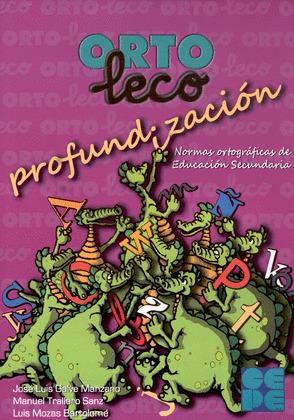 ORTOLECO PROFUNDIZACION-NORMAS ORTOGRAFICAS EDUC.SECUNDARIA