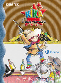 KIKA SUPERBRUXA NO SALVAXE OESTE