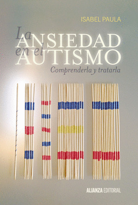 ANSIEDAD EN EL AUTISMO, LA