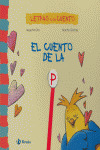 LETRAS CON CUENTO EL CUENTO DE LA P