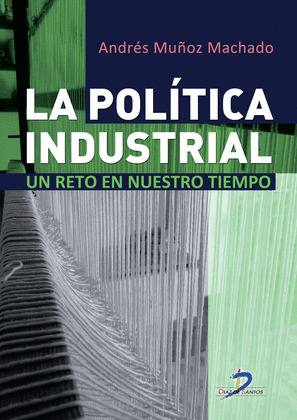 LA POLÍTICA INDUSTRIAL