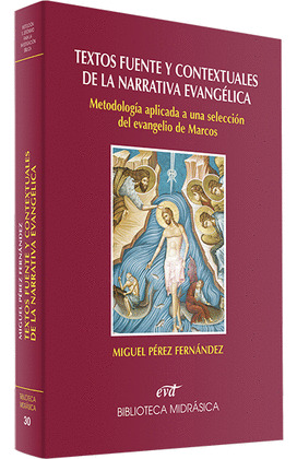 TEXTOS FUENTE Y CONTEXTUALES DE LA NARRATIVA EVANGELICA