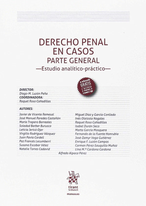 DERECHO PENAL EN CASOS PARTE GENERAL -ESTUDIO ANALITICO-PRACTICO-