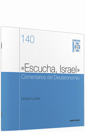 «ESCUCHA, ISRAEL» COMENTARIOS DEL DEUTERONOMIO