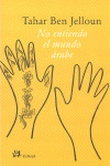 NO ENTIENDO EL MUNDO ARABE
