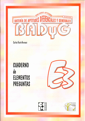 BADYG E-3 (CUADERNO RENOVADO 2011. ELEMENTOS -PREGUNTAS ) **CEPE**