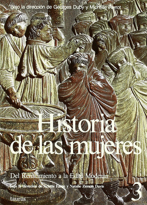 HISTORIA DE LAS MUJERES 3. DEL RENACIMIENTO A LA EDAD MODERNA.