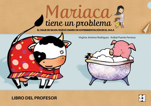 MARIACA TIENE UN PROBLEMA. LIBRO DEL PROFESOR