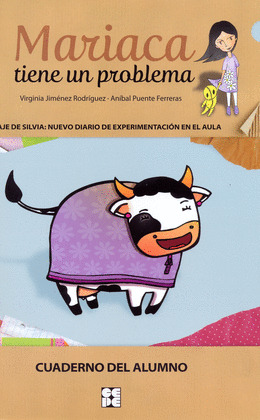 MARIACA TIENE UN PROBLEMA. CUADERNO DEL ALUMNO